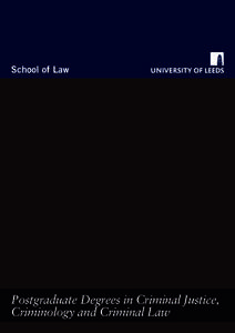 School of Law  Postgraduate Degrees in Criminal Justice, Criminology and Criminal Law  The Centre for Criminal Justice Studies
