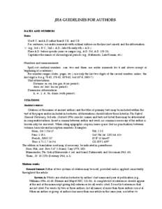 JRA GUIDELINES FOR AUTHORS DATES AND NUMBERS Dates Use B.C. and A.D rather than B.C.E. and C.E. For centuries, use arabic numerals with ordinal suffixes on the line (not raised) and the abbreviation ‘c.’ (e.g., 3rd c