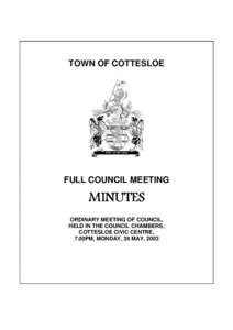 TOWN OF COTTESLOE  FULL COUNCIL MEETING ORDINARY MEETING OF COUNCIL, HELD IN THE COUNCIL CHAMBERS,