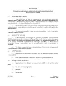 METHOD 9014 TITRIMETRIC AND MANUAL SPECTROPHOTOMETRIC DETERMINATIVE METHODS FOR CYANIDE 1.0  SCOPE AND APPLICATION