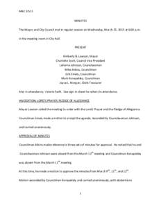 M&CMINUTES The Mayor and City Council met in regular session on Wednesday, March 25, 2015 at 6:00 p.m. in the meeting room in City Hall. PRESENT