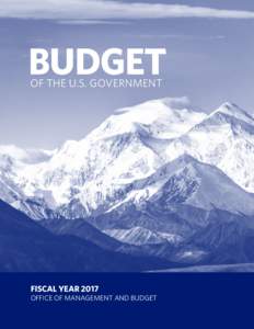 BUDGET OF THE U.S. GOVERNMENT FISCAL YEAROFFICE OF MANAGEMENT AND BUDGET