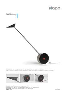 DODO lamp  Black and white, with a strong core, long neck and triangular beak. Red details draw attention. Height of the lamp is regulated by...sand. Bilateral socket keeps cable invisible. DODO lamp is the lamp for a re