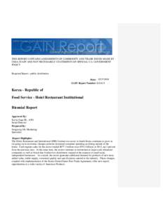 THIS REPORT CONTAINS ASSESSMENTS OF COMMODITY AND TRADE ISSUES MADE BY USDA STAFF AND NOT NECESSARILY STATEMENTS OF OFFICIAL U.S. GOVERNMENT POLICY Required Report - public distribution Date: [removed]