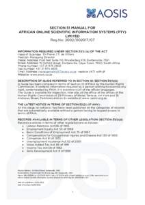 SECTION 51 MANUAL FOR AFRICAN ONLINE SCIENTIFIC INFORMATION SYSTEMS (PTY) LIMITED Reg No: INFORMATION REQUIRED UNDER SECTIONa) OF THE ACT Head of Business: Dr Pierre J.T. de Villiers