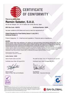 This is to certify that:  Ramón Sabater, S.A.U. Alto de las Atalayas, Cabezo de Torres (Murcia). Spain BRC Site Code: 