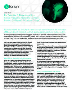 CASE STUDY  Rio Tinto, Fer Et Titane Unearths a Critical Production Factor and Maintains Product Quality with the Help of Eureqa™