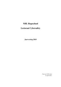 NHL Hogeschool Lectoraat Cybersafety JaarverslagProf. dr. W.Ph. Stol