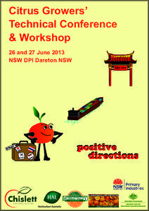 Citrus Growers’ Technical Conference & Workshop 26 and 27 June 2013 NSW DPI Dareton NSW East Asia