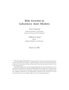 Risk Aversion in Laboratory Asset Markets Peter Bossaerts∗ California Institute of Technology Centre for Economic Policy Research