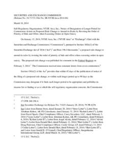 SECURITIES AND EXCHANGE COMMISSION (Release No[removed]; File No. SR-NYSEArca[removed]March 18, 2014 Self-Regulatory Organizations; NYSE Arca, Inc.; Notice of Designation of Longer Period for Commission Action on Propo