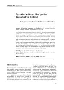 Silva Fennica[removed]research articles  Variation in Forest Fire Ignition Probability in Finland Markku Larjavaara, Timo Kuuluvainen, Heidi Tanskanen and Ari Venäläinen