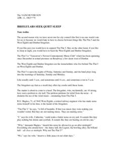 The VANCOUVER SUN APR. 11, 1963***9 IRREGULARS SEEK QUIET SLEEP Tom Ardies The second reason why we have never run for city council (the first is no one would vote