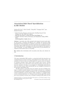 Association Rule Based Specialization in ER Models Martine De Cock1 , Chris Cornelis1 , Ming Ren2 , Guoqing Chen2 , and Etienne E. Kerre1 1