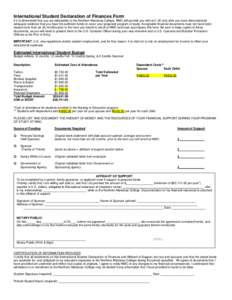 International Student Declaration of Finances Form If it is determined that you are admissible to the Northern Marianas College, NMC will provide you with an I-20 only after you have demonstrated adequate evidence that y