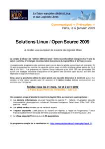 Communiqué « Pré-salon » Paris, le 6 janvier 2009 Solutions Linux / Open Source 2009 Le rendez-vous européen de la scène des logiciels libres