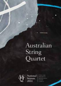 Australian String Quartet National Season 2014