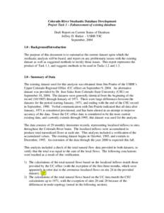 Colorado River Stochastic Database Development Project Task 1 – Enhancement of existing database Draft Report on Current Status of Database Jeffrey D. Rieker – USBR TSC September, [removed]Background/Introduction