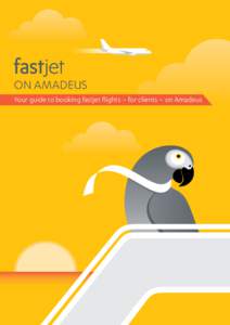 ON AMADEUS Your guide to booking fastjet flights – for clients – on Amadeus Now that fastjet (FN) is available on Amadeus, you can book, hold and issue an electronic ticket on behalf of your clients. This is just an