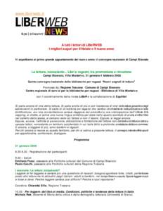 www.liberweb.it  A tutti i lettori di LiBeRWEB i migliori auguri per il Natale e il nuovo anno  Vi aspettiamo al primo grande appuntamento del nuov o anno: il conv egno nazionale di Campi Bisenzio