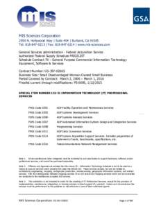 MIS Sciences Corporation 2550 N. Hollywood Way | Suite 404 | Burbank, CATel:  | Fax:  | www.mis-sciences.com General Services Administration - Federal Acquisition Service Authorized Federal