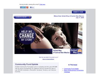 Having trouble viewing this email? C lick here  ENews from United Way of Central New Mexico July 17, 2014  +-