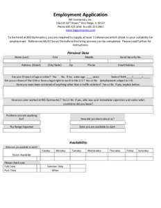 Employment Application BIG Gymnastics, Inc. 16w110 83rd Street * Burr Ridge, ILPhonefaxwww.biggymnastics.com