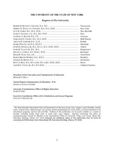 THE UNIVERSITY OF THE STATE OF NEW YORK Regents of The University ROBERT M. BENNETT, Chancellor, B.A., M.S. ............................................................. Tonawanda MERRYL H. TISCH, Vice Chancellor,