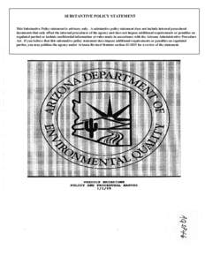 SUBSTANTIVE POLICY STATEMENT This Substantive Policy statement is advisory only. A substantive policy statement does not include internal procedural documents that only affect the internal procedures of the agency and do