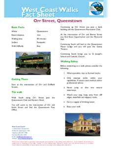 Orr Street, Queenstown Basic Facts Where: Queenstown