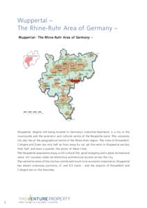 Wuppertal – The Rhine-Ruhr Area of Germany – Wupperta l– The Rhine-Ruhr Area of Germ a ny – Wuppertal, despite still being located in Germany’s industrial heartland, is a city in the