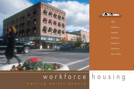 2007 Workforce Housing Task Force Report for Downtown