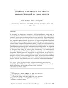 Nonlinear simulation of the effect of microenvironment on tumor growth Paul Macklin, John Lowengrub 1 Department of Mathematics, 103 MSTB, University of California, Irvine, CA 92697, USA