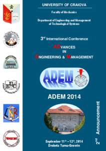 UNIVERSITY OF CRAIOVA Faculty of Mechanics Department of Engineering and Management of Technological Systems  3rd International Conference