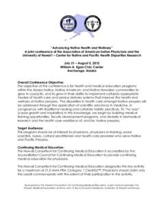 “Advancing Native Health and Wellness” A joint conference of the Association of American Indian Physicians and the University of Hawai‘i – Center for Native and Pacific Health Disparities Research July 31 – Aug