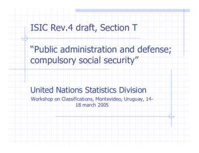 Microsoft PowerPoint - Section T - Public Administration and defense; compulsory social security