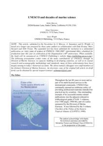 UNESCO and decades of marine science Selim Morcos, 28204 Kenton Lane, Santa Clarita, California 91350, USA Alexei Suzyumov, UNESCO, 75732 Paris, France