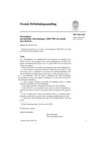 Svensk författningssamling  SFS 2011:565 Förordning om ändring i förordningen (2003:789) om skydd