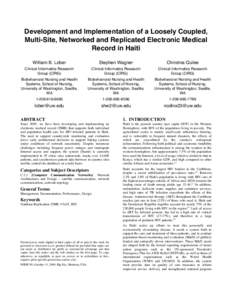Development and Implementation of a Loosely Coupled, Multi-Site, Networked and Replicated Electronic Medical Record in Haiti William B. Lober  Stephen Wagner