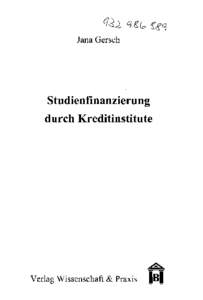Jana Gersch  Studienfinanzierung durch Kreditinstitute  Verlag Wissenschaft & Praxis