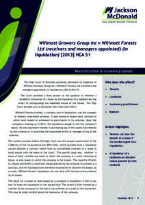 Willmott Growers Group Inc v Willmott Forests Ltd (receivers and managers appointed) (in liquidationHCA 51 Reconstruction & Insolvency Update The High Court of Australia yesterday delivered its judgment in