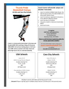 Thumb Pride Basketball Camps At USA and Cass City Schools Coach Cramer will provide unique and detailed instruction.