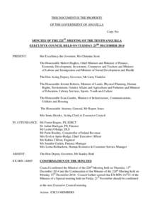 THIS DOCUMENT IS THE PROPERTY OF THE GOVERNMENT OF ANGUILLA Copy No: MINUTES OF THE 221ST MEETING OF THE TENTH ANGUILLA EXECUTIVE COUNCIL HELD ON TUESDAY 23RD DECEMBER 2014