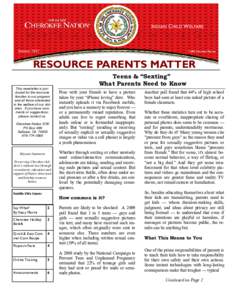 INDIAN CHILD WELFARE  January 2012 RESOURCE PARENTS MATTER This newsletter is produced for the resource