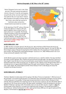 Historical Geography of NE China in the 20th Century  Before Europeans first arrived in Asia, China was one of the most advanced and powerful nations in the world. It was the most populous, was politically unified, and m