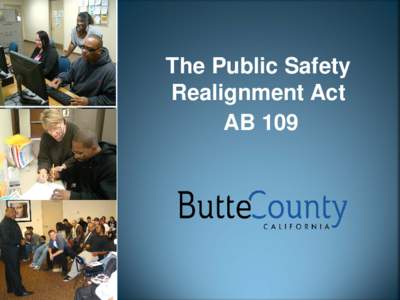 The Public Safety Realignment Act • Click to edit Master text styles – Second level