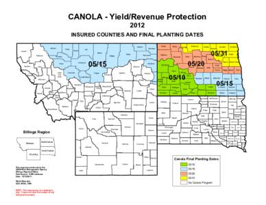 CANOLA - Yield/Revenue Protection 2012 INSURED COUNTIES AND FINAL PLANTING DATES Glacier