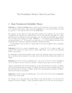 The Probabilistic Method: Max-Cut and More  1 Basic Notation in Probability Theory