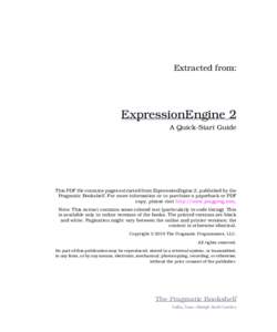 Extracted from:  ExpressionEngine 2 A Quick-Start Guide  This PDF file contains pages extracted from ExpressionEngine 2, published by the