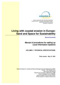 Service contract B4[removed]/MAR/B3 “Coastal erosion – Evaluation of the need for action” Directorate General Environment European Commission  Living with coastal erosion in Europe: